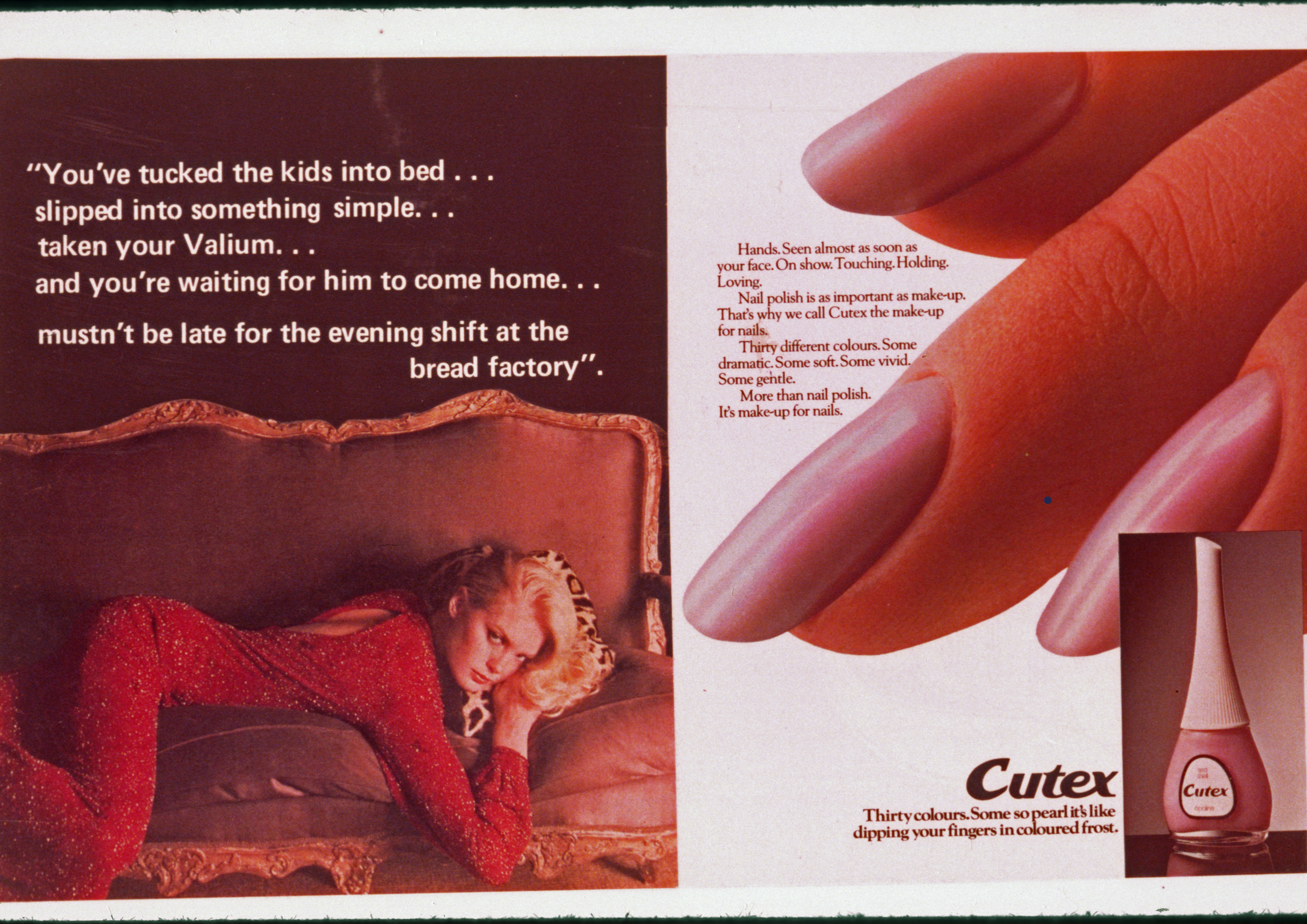 Cutex photomontage by the Hackney Flashers. A 1970s luxusious beauty advert for nail polish is juxtaposed with text about the stress of a woman's life. The text reads "You've tucked the kids into bed... slipped into something simple... taken your Valium.. and you're waiting for him to come home... mustn't be late for the evening shift at the bread factory".